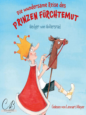cover image of Die wundersame Reise des Prinzen Fürchtemut